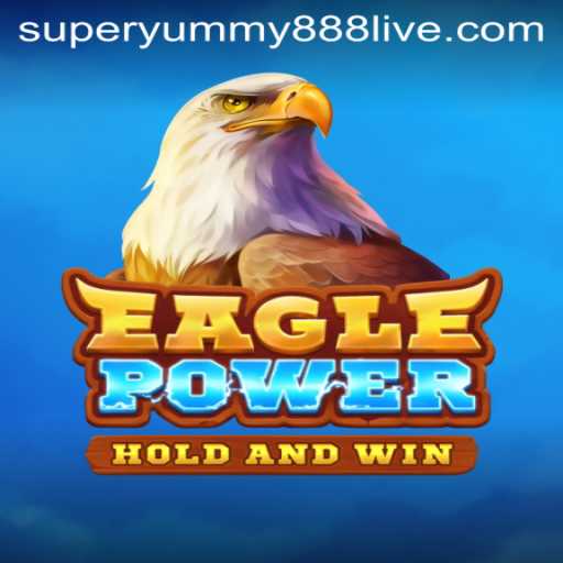 EaglePower: Dominating the Skies with Superyummy888