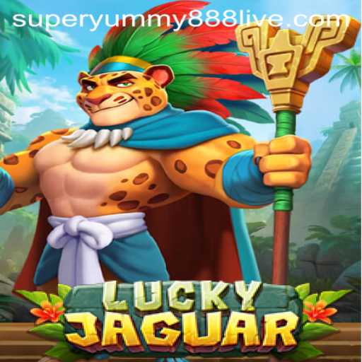 The Thrilling World of LuckyJaguar: Unveiling Superyummy888