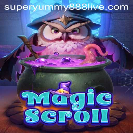 Unveiling the Enchanting World of MagicScroll: A Dive into Superyummy888